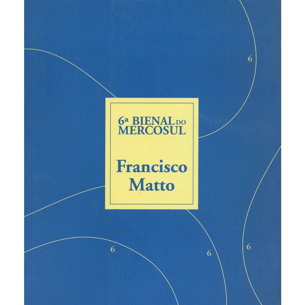 Livro Francisco Matto  Exposição Monográfica; Gabriel Pérez Barreiro; Robert C. Morgan; Cesar Paternosto