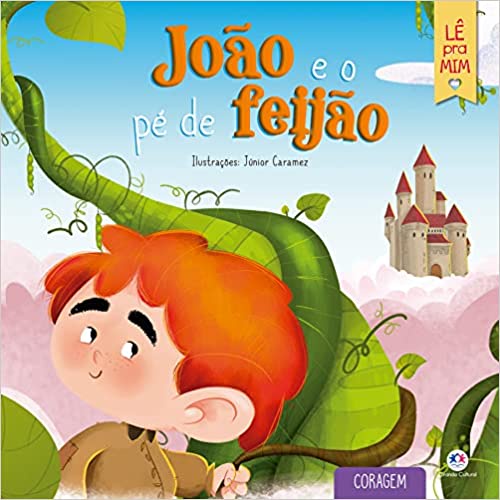 João e o pé de feijão - Lê pra mim - Coragem