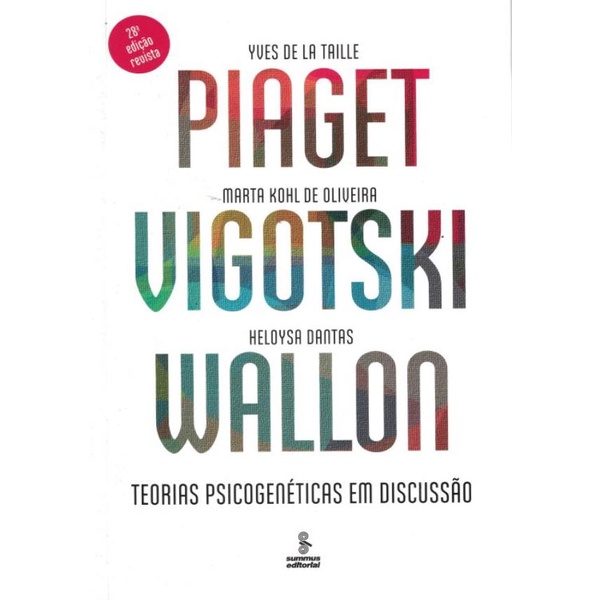 Livro - Piaget, Vigotski, Wallon - 29ª Ed