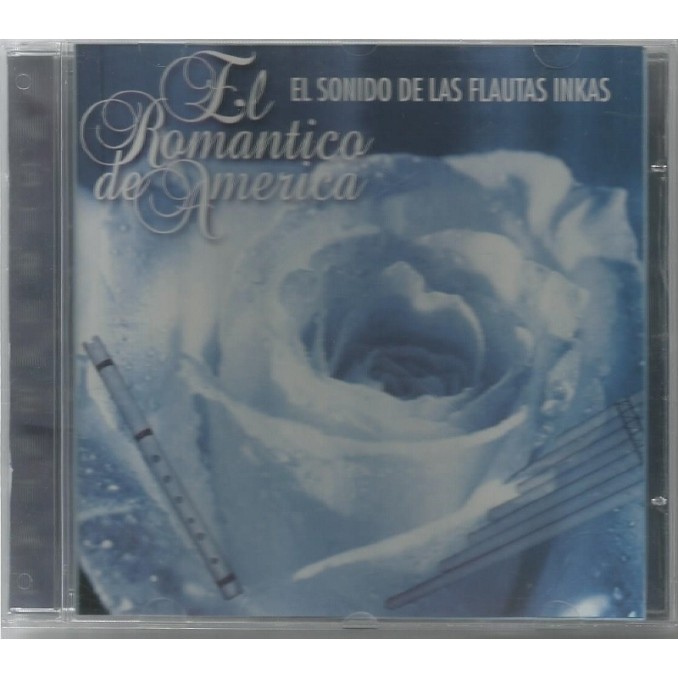 401 Mcd- CD Original 2005- El Romantico De America- El Sonido De Las Flautas Inkas- Instrumental