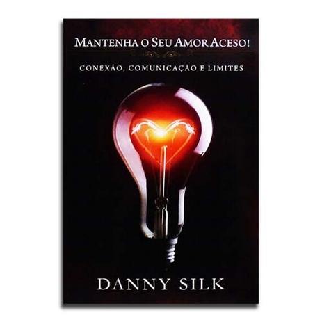 Mantenha O Seu Amor Aceso |  Danny Silk em Oferta na Shopee