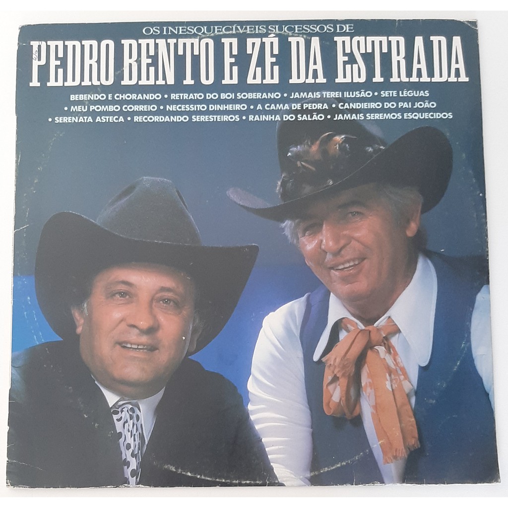 LP Pedro Bento e Zé da Estrada - Os Inesquecíveis Sucessos