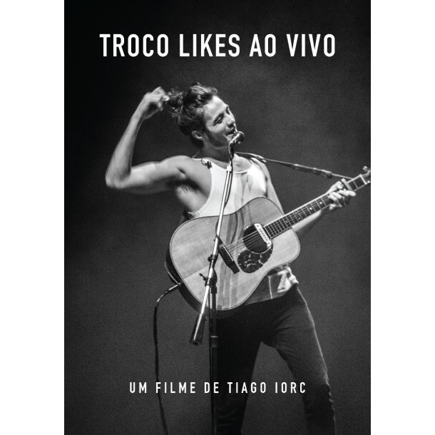 Tiago Iorc Troco Likes ao Vivo - DVD