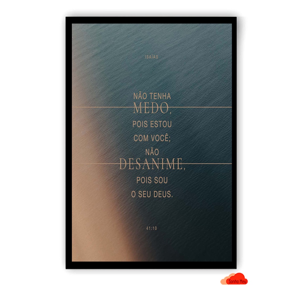 Quadro Isaías 41:10 Decorativo com Moldura e Laminado A3 42x30cm.