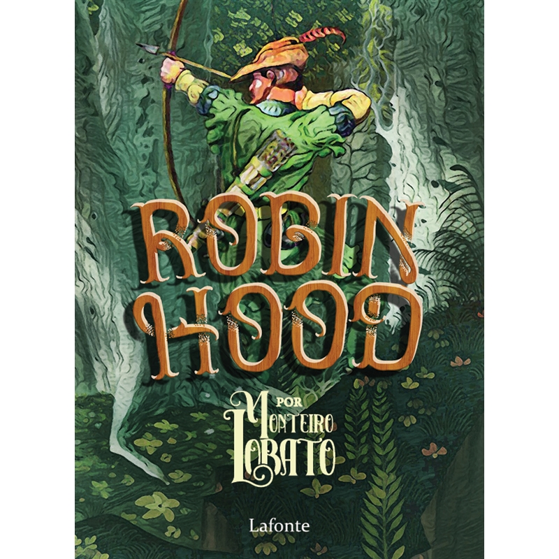 Robin Hood - por. Monteiro Lobato