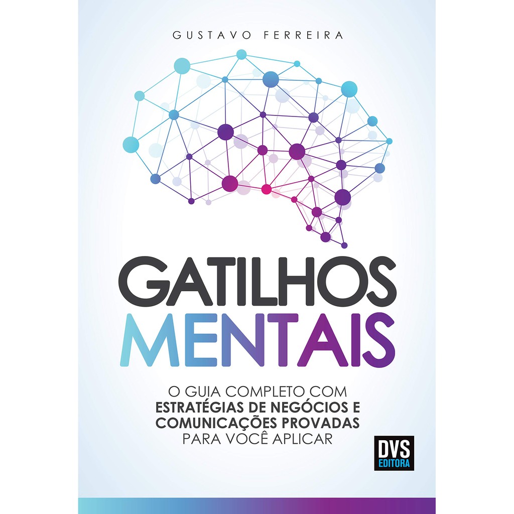 Livro Gatilhos Mentais: O Guia Completo com Estratégias de Negócios e Comunicações