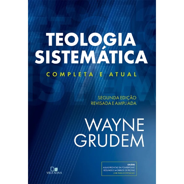 Teologia Sistemática (GRUDEM): 2ª Ed. revisada e ampliada - Books & Magazines