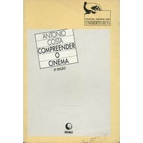 Compreender o Cinema (Ano 1987) autor Antonio Costa