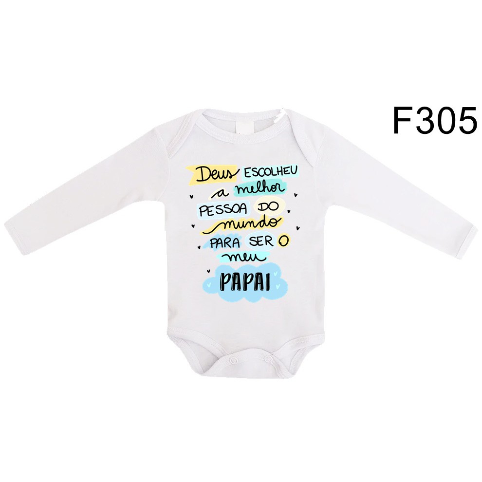 Body Bebê Roupa de Frases Manga Longa Deus Escolheu a Melhor Pessoa Do Mundo Para Ser Meu o Meu Papai F305