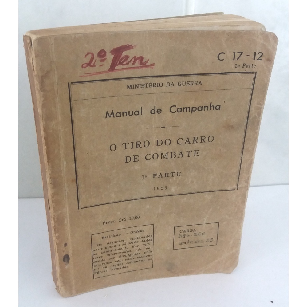 Manual de Campanha O Tiro do Carro de Combate 1ª Edição Ministério da Guerra Canhão General Gustavo Cordeiro de Farias - 1955