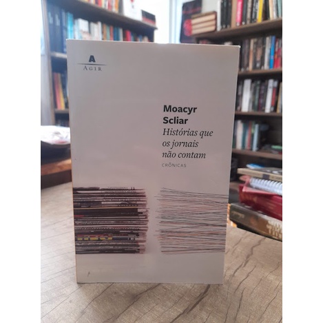 Histórias que os jornais não contam- Moacy Scliar | Shopee Brasil
