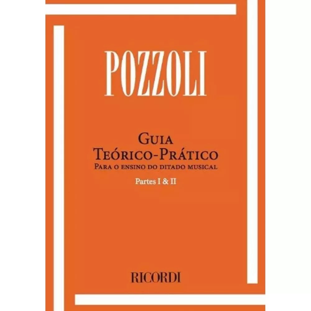 Metodo Pozzoli Guia Teorico Pratico P/Ensino Ditado Musical - Parte I e II