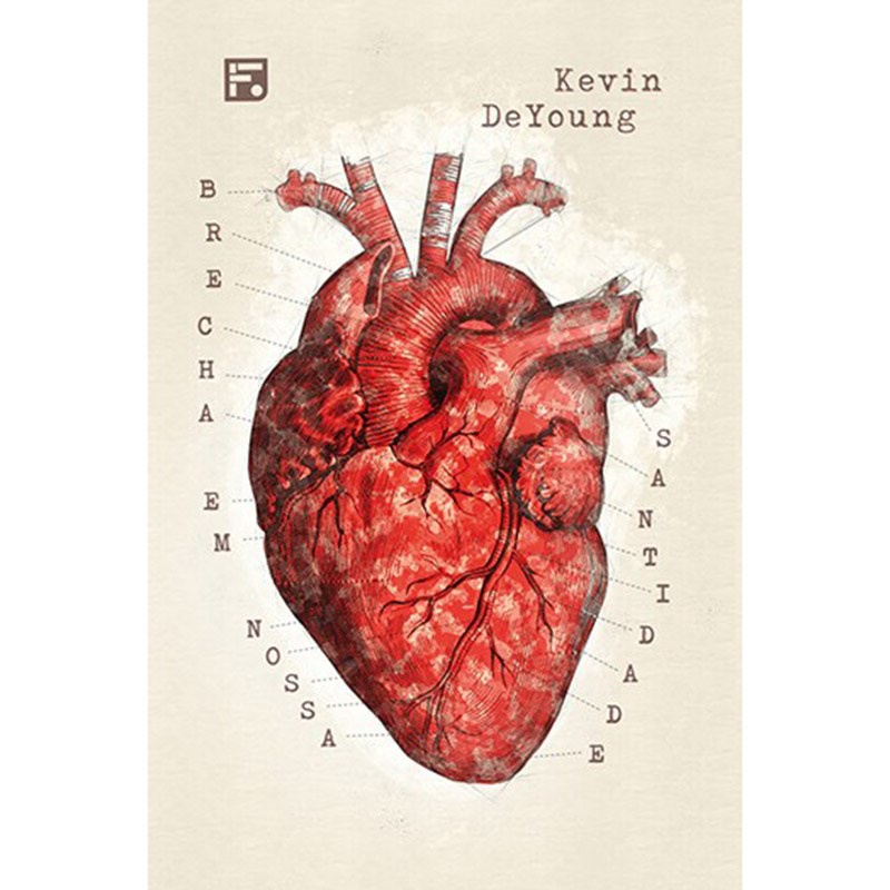 Brecha em Nossa Santidade | Kevin Deyoung - Books & Magazines