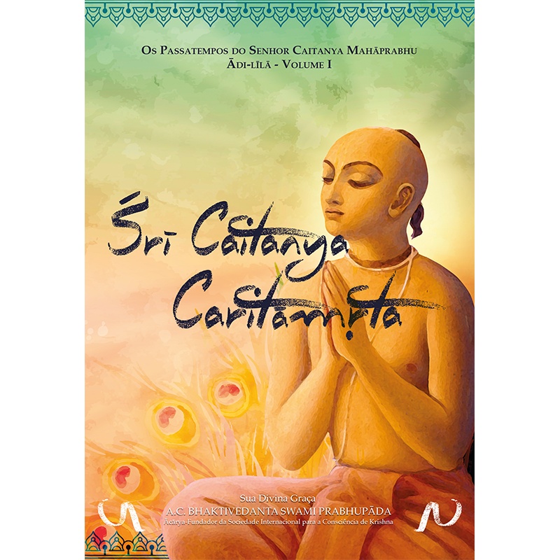SRI CAITANYA CARITAMRTA - ADI-LILA - VOLUME 1