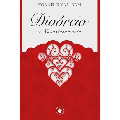 Divórcio e Novo Casamento | Cornelis Van Dam - Books & Magazines