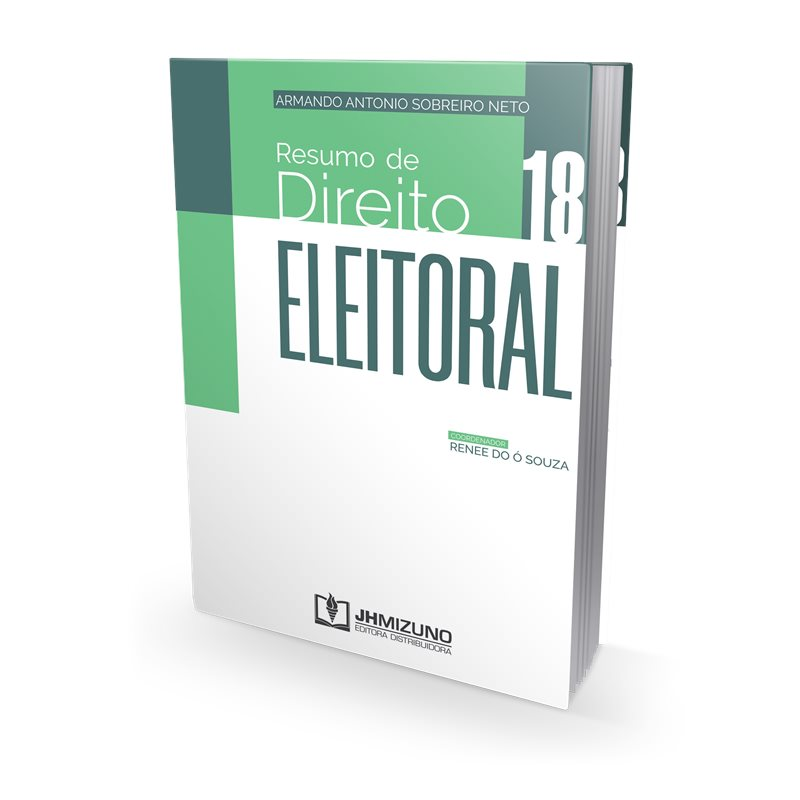 Resumo de Direito Eleitoral Vol. 18 - Livro para Advogado OAB Concursos Públicos Jurídico