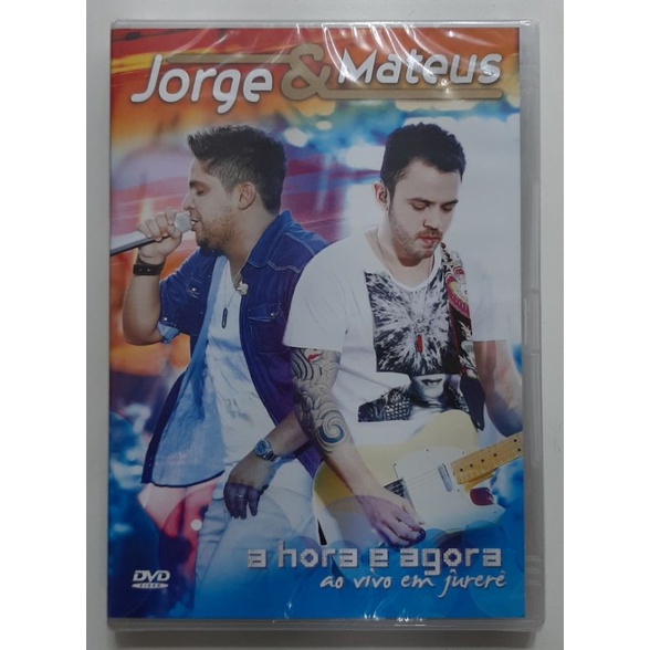 DVD - JORGE & MATEUS - ( A HORA É AGORA ) - AO VIVO EM  JURERÊ