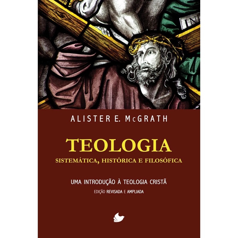 Teologia Sistemática, Histórica E Filosófica Alister Mcgrath - Books & Magazines
