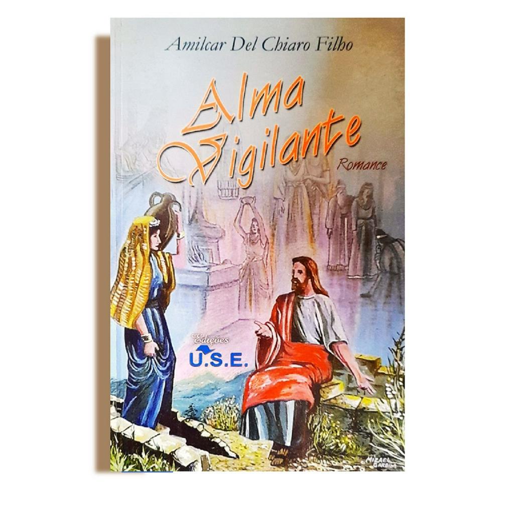 Livro Alma Vigilante - Amilcar Del Chiaro Filho - novo lacrado