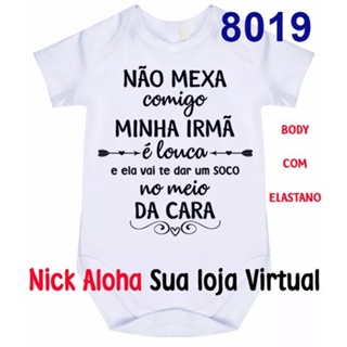 Body Bebê Não Mexa Comigo Minha Irmã É Louca É Vai Te Dar Um Soco No Meio Da Cara Cód 8019 em Oferta na Shopee
