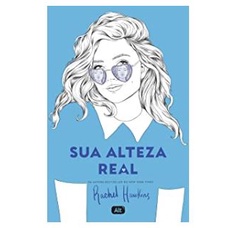 Livro Sua Alteza Real (Royals 2) por Rachel Hawkins e Vic Vieira