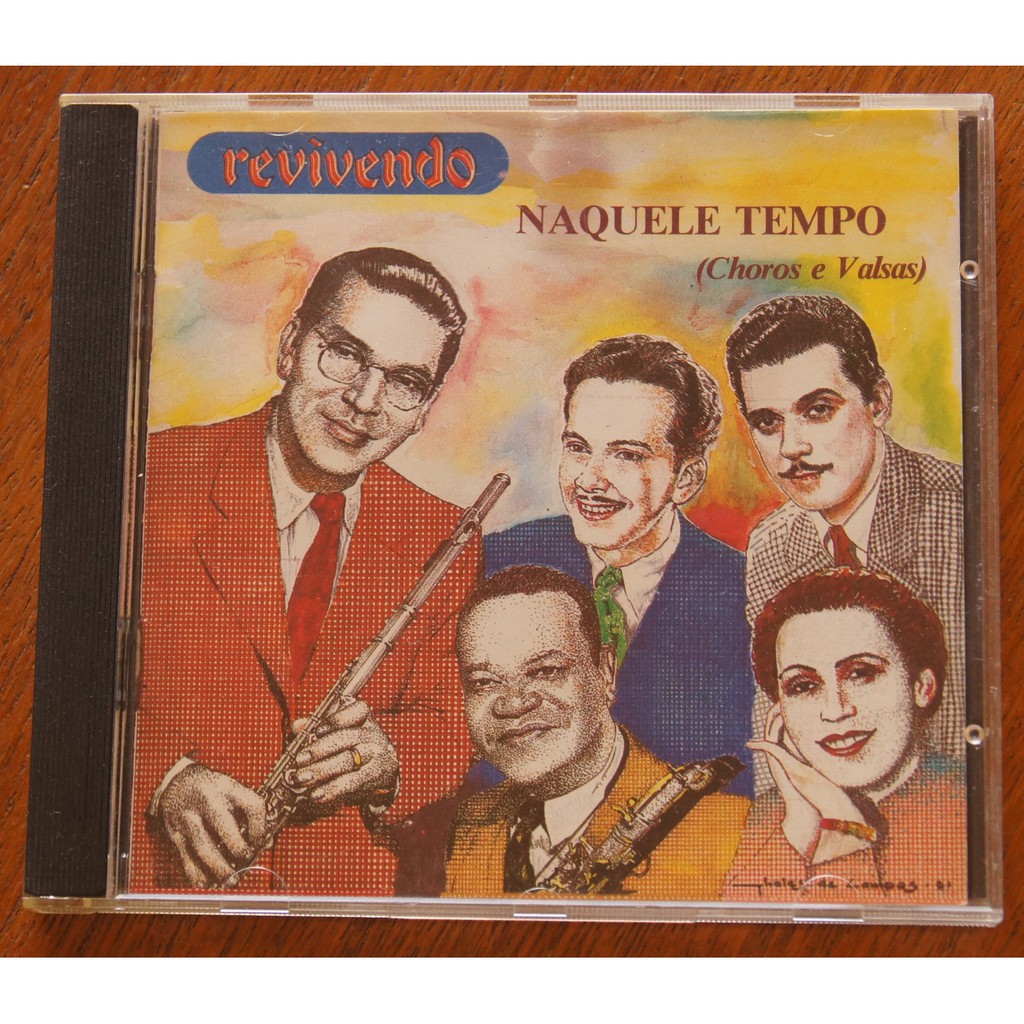 CD Naquele Tempo (Choros E Valsas) Revivendo Pixinguinha Benedito Lacerda Carolina Cardoso Garoto Custódio Mesquita