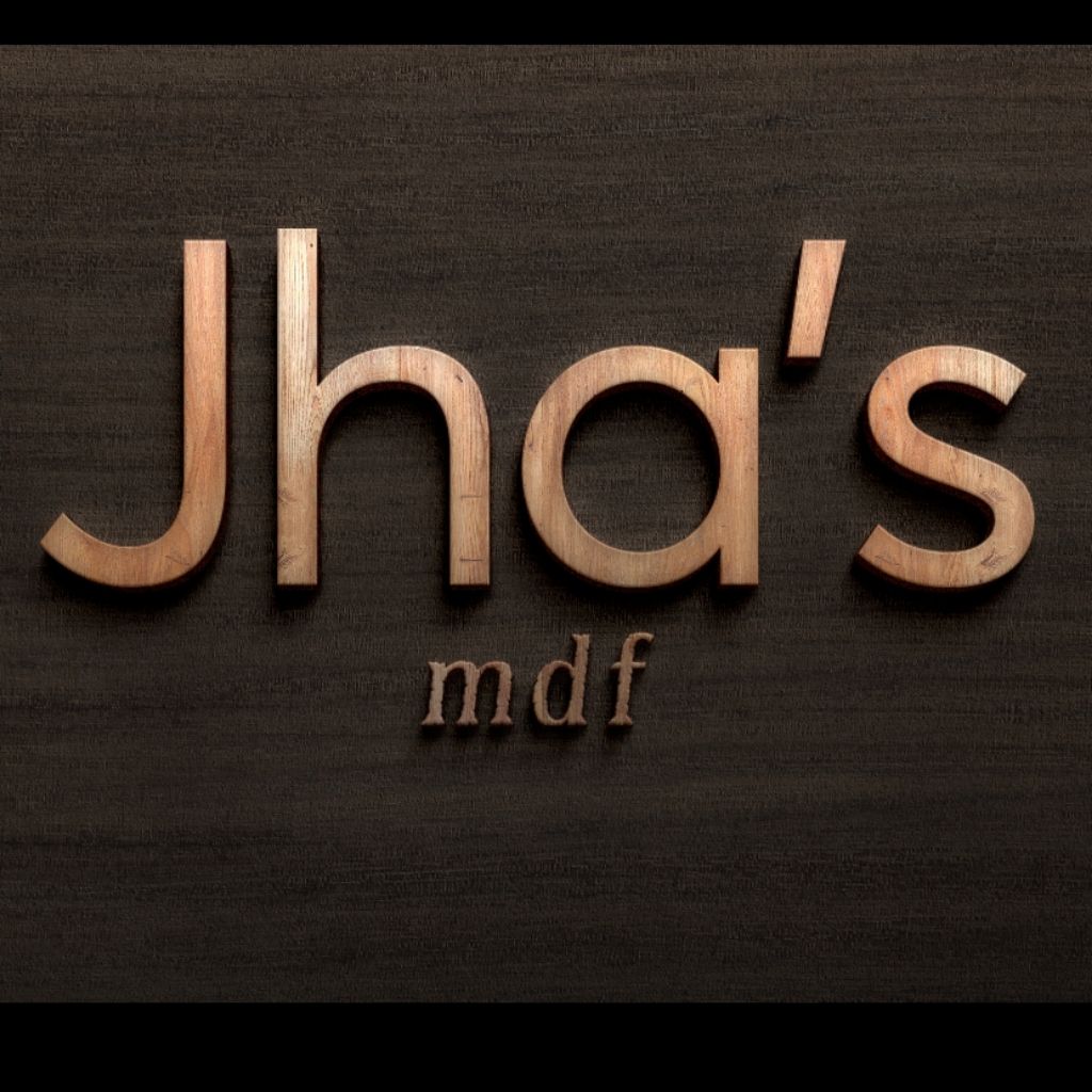 Jha's mdf shop