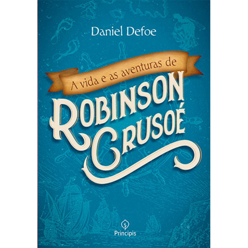 Livro - A vida e as aventuras de Robinson Crusoé - Principis em Oferta na Shopee