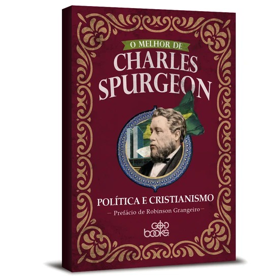 O Melhor de Charles Spurgeon | Política e Cristianismo - Books & Magazines