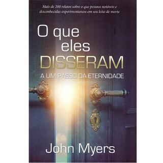 O Que eles Disseram A um Passo da Eternidade | John Myers em Oferta na Shopee