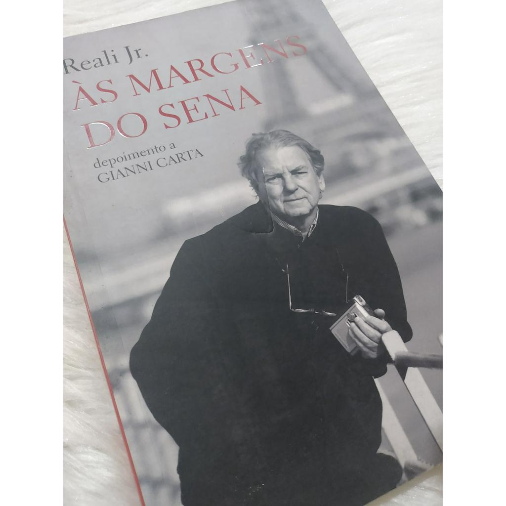 Livro Reali Jr As Margens do Sena Depoimento a Gianni Carta
