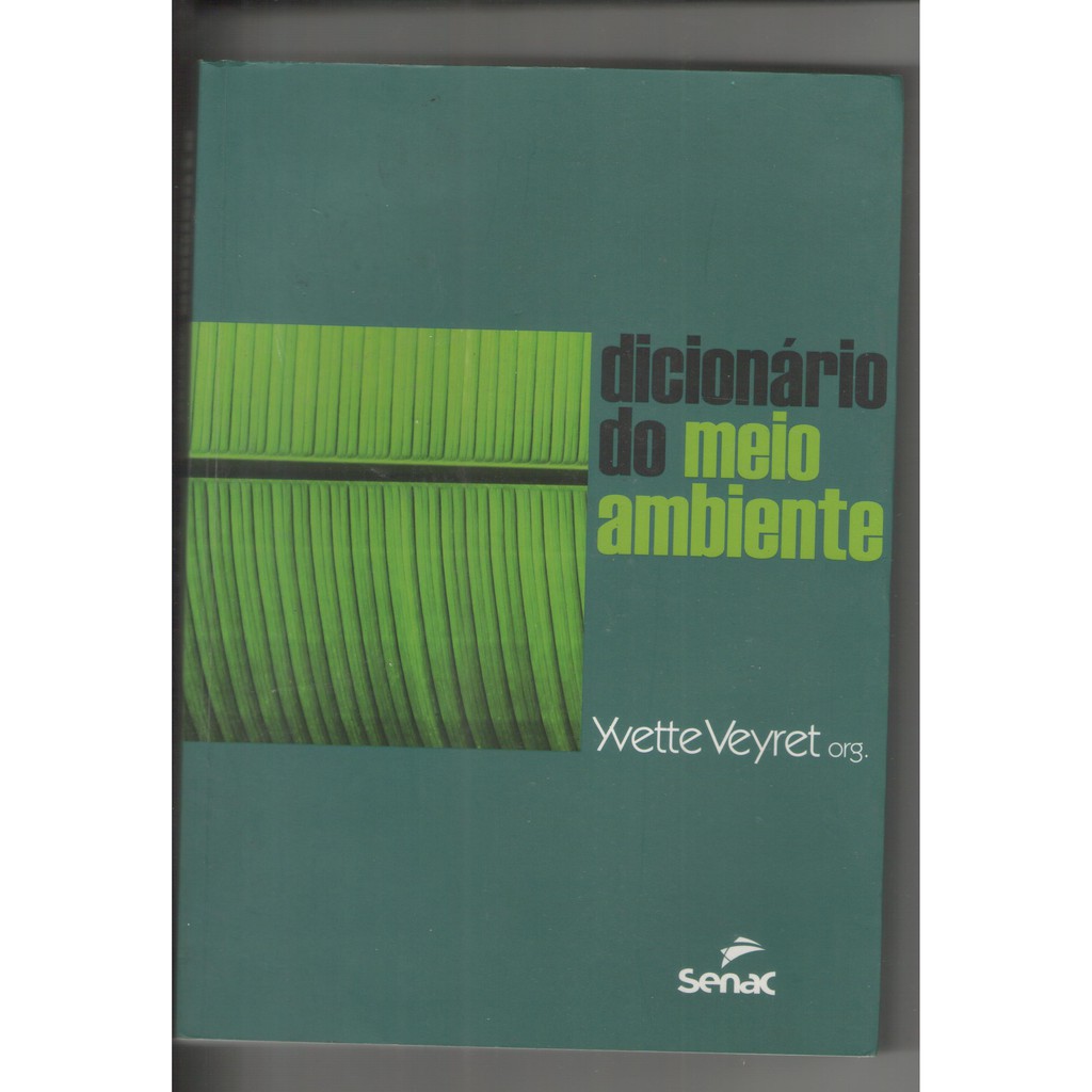 Dicionário do Meio Ambiente	Ivette Veyret