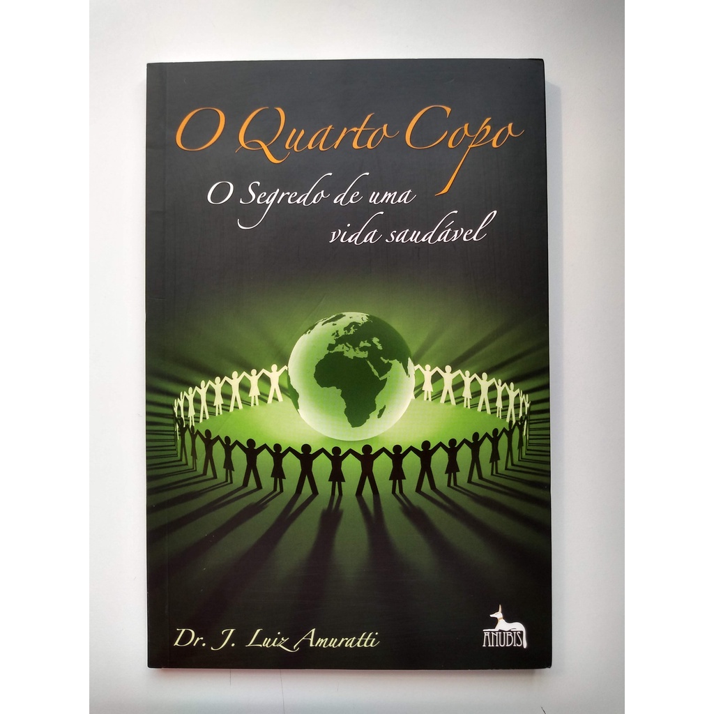 Livro O Quarto Copo O Segredo de Uma Vida Saudável G460