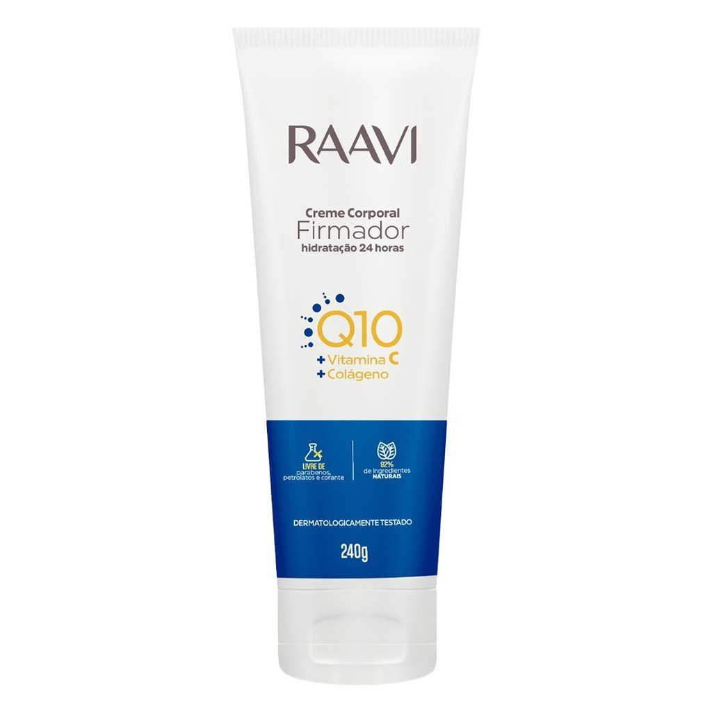 Raavi Creme Corporal Firmador 240g Hidratação 24 horas Q10, Vitamina C ...