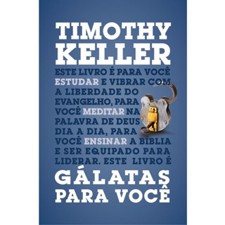 Gálatas Para Você | Timothy Keller em Oferta na Shopee
