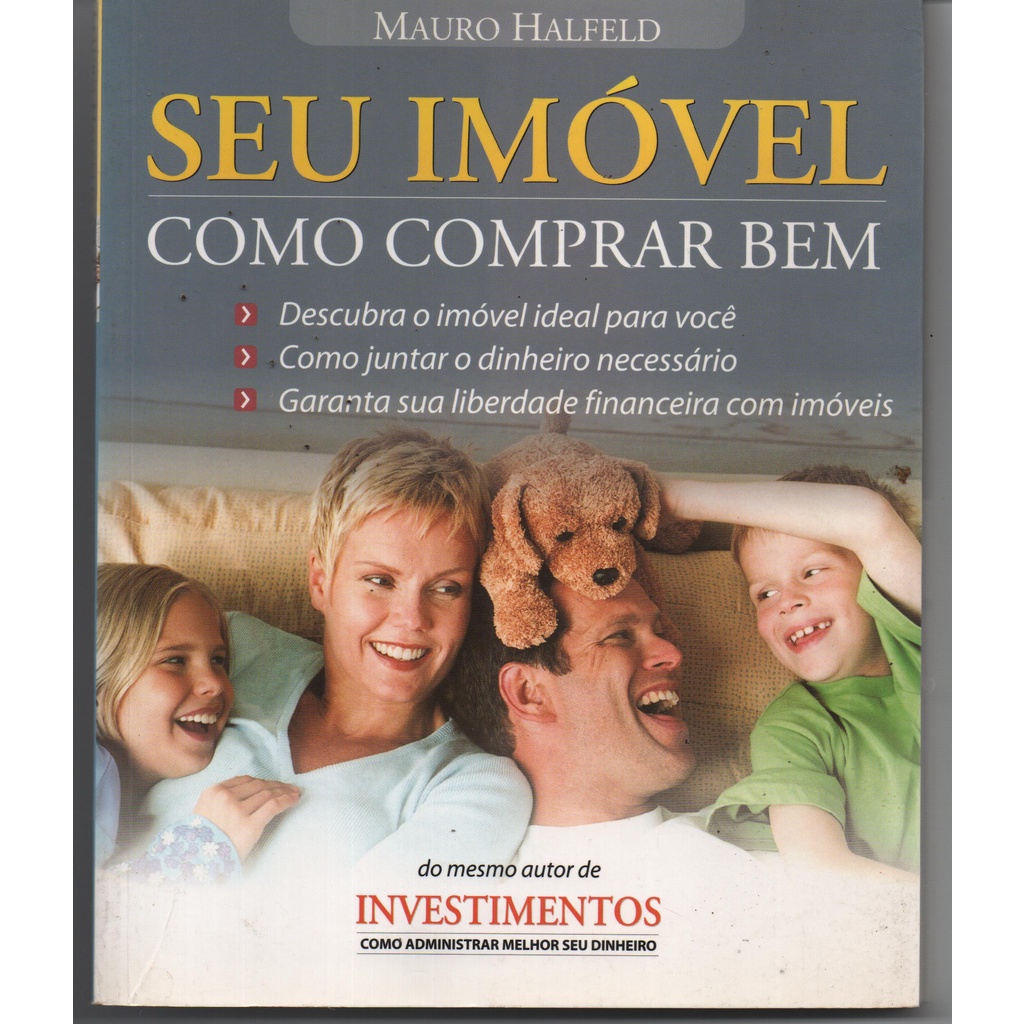 Seu Imóvel como comprar bem - Mauro Halfeld