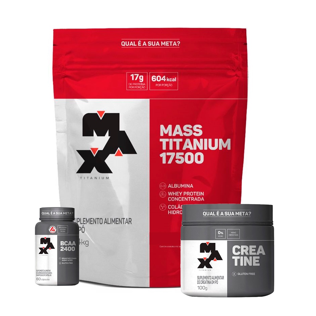 Kit Combo Suplementos Mass Titanium Hipercalorico 1,4KG + Creatina 100g + BCAA 60 Capsulas - Max Titanium