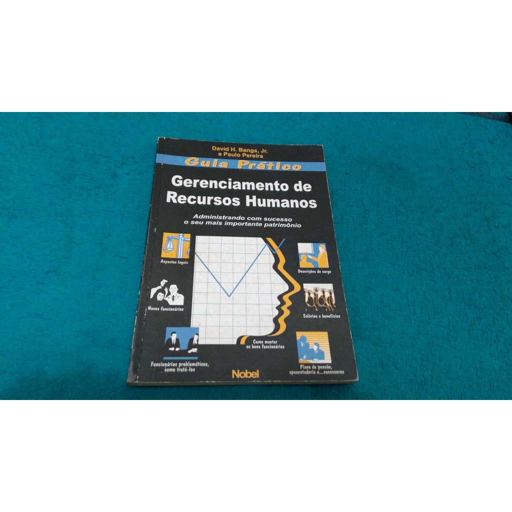 LIVRO, GUIA PRÁTICO GERENCIAMENTO DE RECURSOS HUMANOS, DAVID H. BANGS