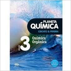 Planeta Química volume 3 química orgânica - Ciscato & Pereira