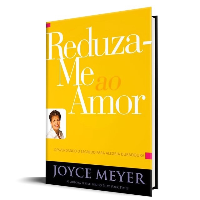 Reduza-me Ao Amor Livro | Joyce Meyer