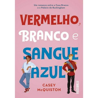 Vermelho Branco E Sangue Azul - Seguinte