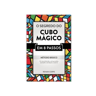 Livro O Segredo Do Cubo Mágico - Método Básico Em 8 Passos