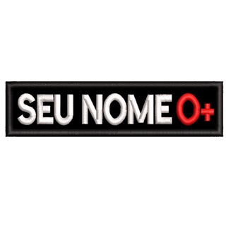Tarja Patch Bordado Nome e Tipo Sanguíneo  10x2,5CM Tag Identificação em Oferta na Shopee