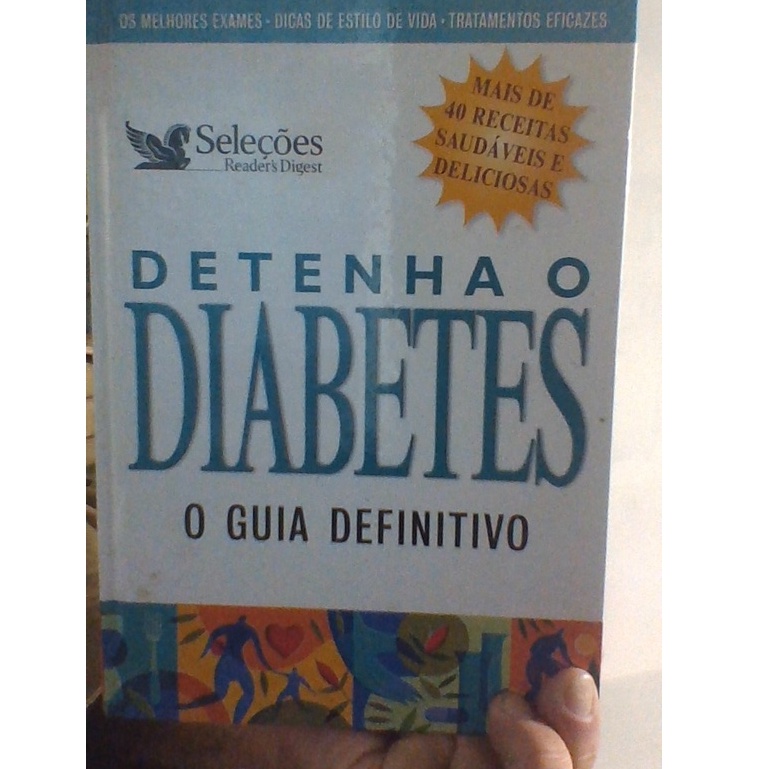 livro detenha o DIABETES, o guia definitivo, Richard Laliberte, ed seleções reader´s digest