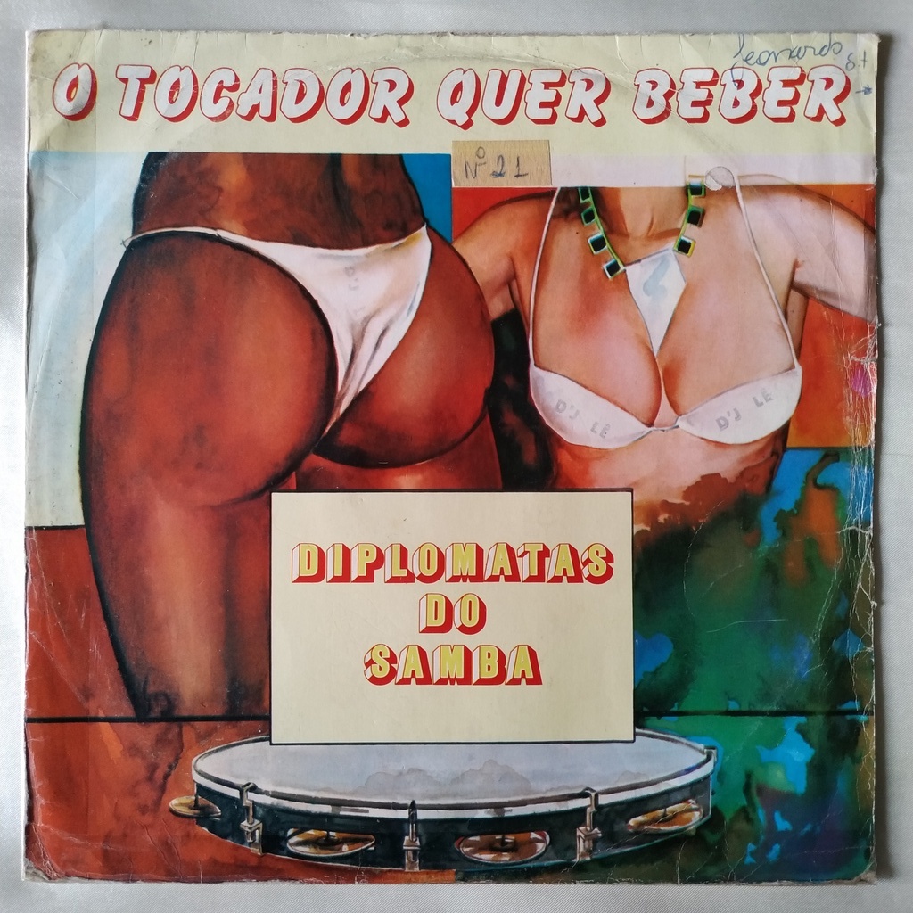 DISCO DE VINIL LP - DIPLOMATAS DO SAMBA – O TOCADOR QUER BEBER (1986)