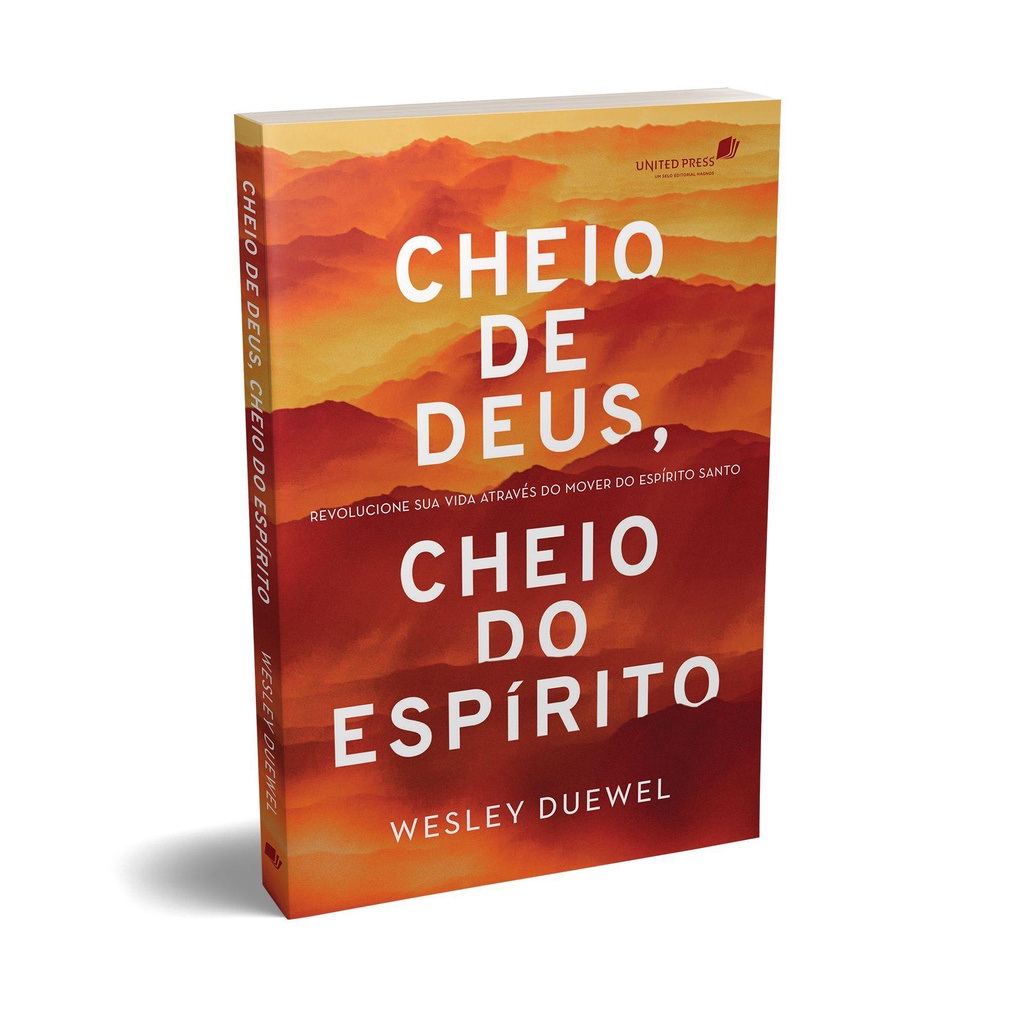 Cheio de Deus, cheio do Espírito - Wesley Duewell