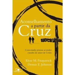 Aconselhamento a Partir da Cruz