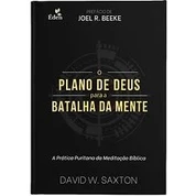 O Plano de Deus para a Batalha da Mente | David W. Saxton