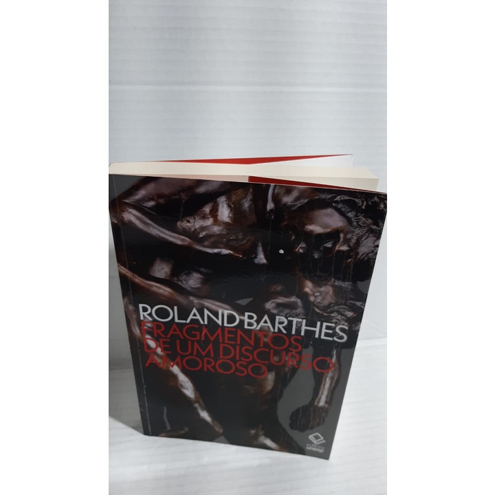 LIVRO: Fragmentos de um Discurso Amoroso -  Roland Barthes