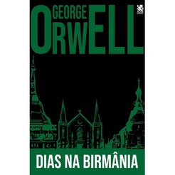 George Orwell - Dias na Birmânia